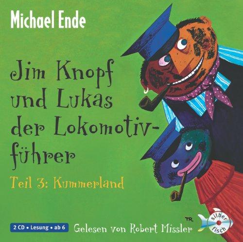 Jim Knopf und Lukas der Lokomotivführer - Teil 3: Kummerland: : 2 CDs