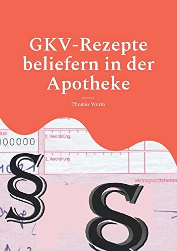 GKV-Rezepte beliefern in der Apotheke: SGB, Rahmenvertrag, Rabattverträge