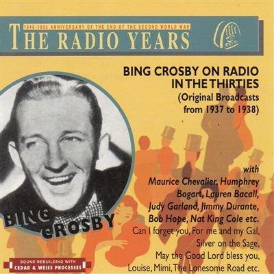 Bing Crosby on Radio in the 30