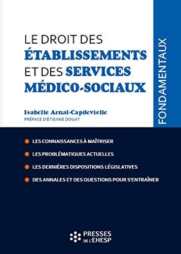 Le droit des établissements et services médico-sociaux