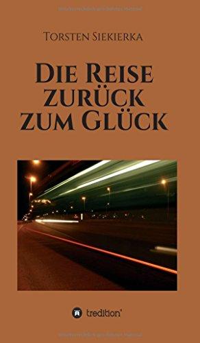 Die Reise zurück zum Glück