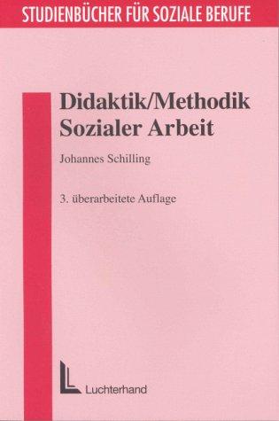 Didaktik /Methodik Sozialer Arbeit