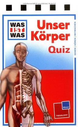 Was ist was Quizblock: Unser Körper: 120 Fragen und Antworten! Mit Spielanleitung und Punktewertung: 120 Fragen und Antworten! Neu: mit Spielanleitung und Punktewertung