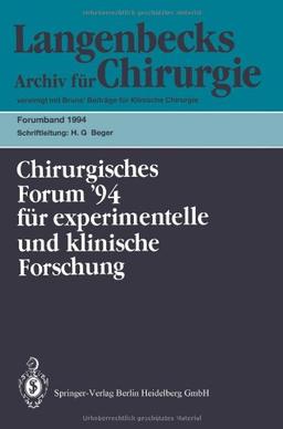 Chirurgisches Forum '94: 111. Kongreß der Deutschen Gesellschaft für Chirurgie München, 5.-9. April 1994 (Deutsche Gesellschaft für Chirurgie / Forumband) (German Edition)