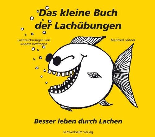 Das kleine Buch der Lachübungen