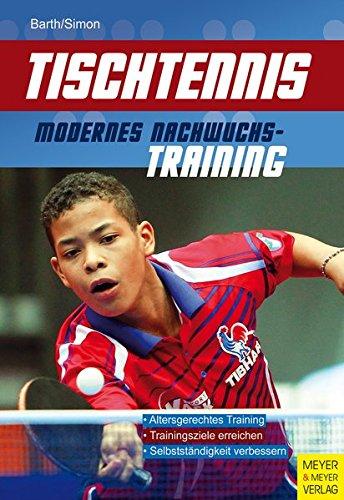 Tischtennis - Modernes Nachwuchstraining