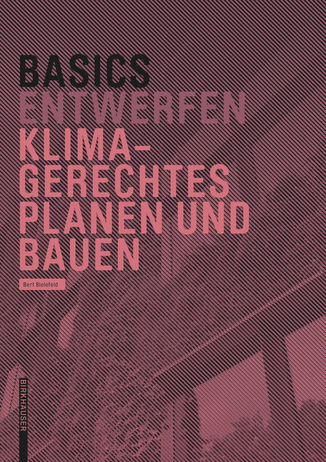 Basics Klimagerechtes Planen und Bauen