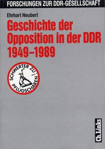 Geschichte der Opposition in der DDR 1949-1989