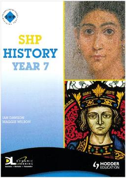 History: Pupil's Book Year 7: The Roman Empire and England 1066-1500 (Schools History Project)