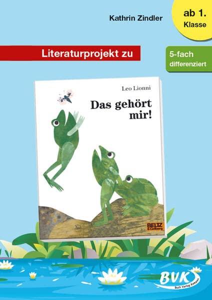 Literaturprojekt zu Das gehört mir! (Literaturprojekte)