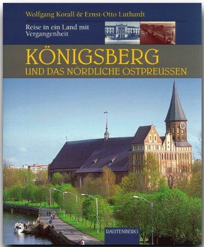 Königsberg und das nördliche Ostpreußen