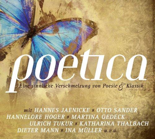 Poetica - Eine sinnliche Verschmelzung von Poesie & Klassik