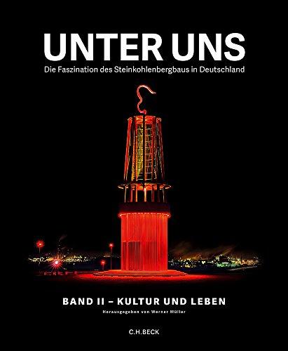 Unter uns  Band II: Kultur und Leben