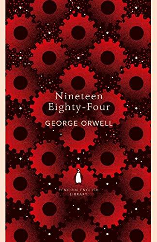 Nineteen Eighty-Four (The Penguin English Library)