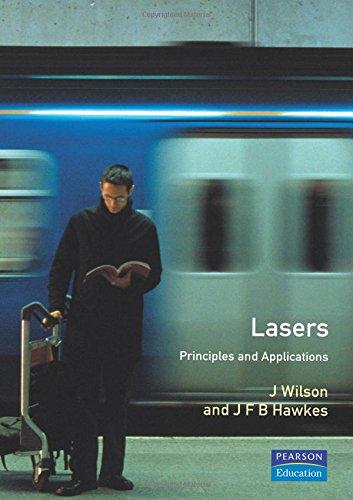 Lasers Principles and Applications (Prentice Hall International Series in Optoelectronics)