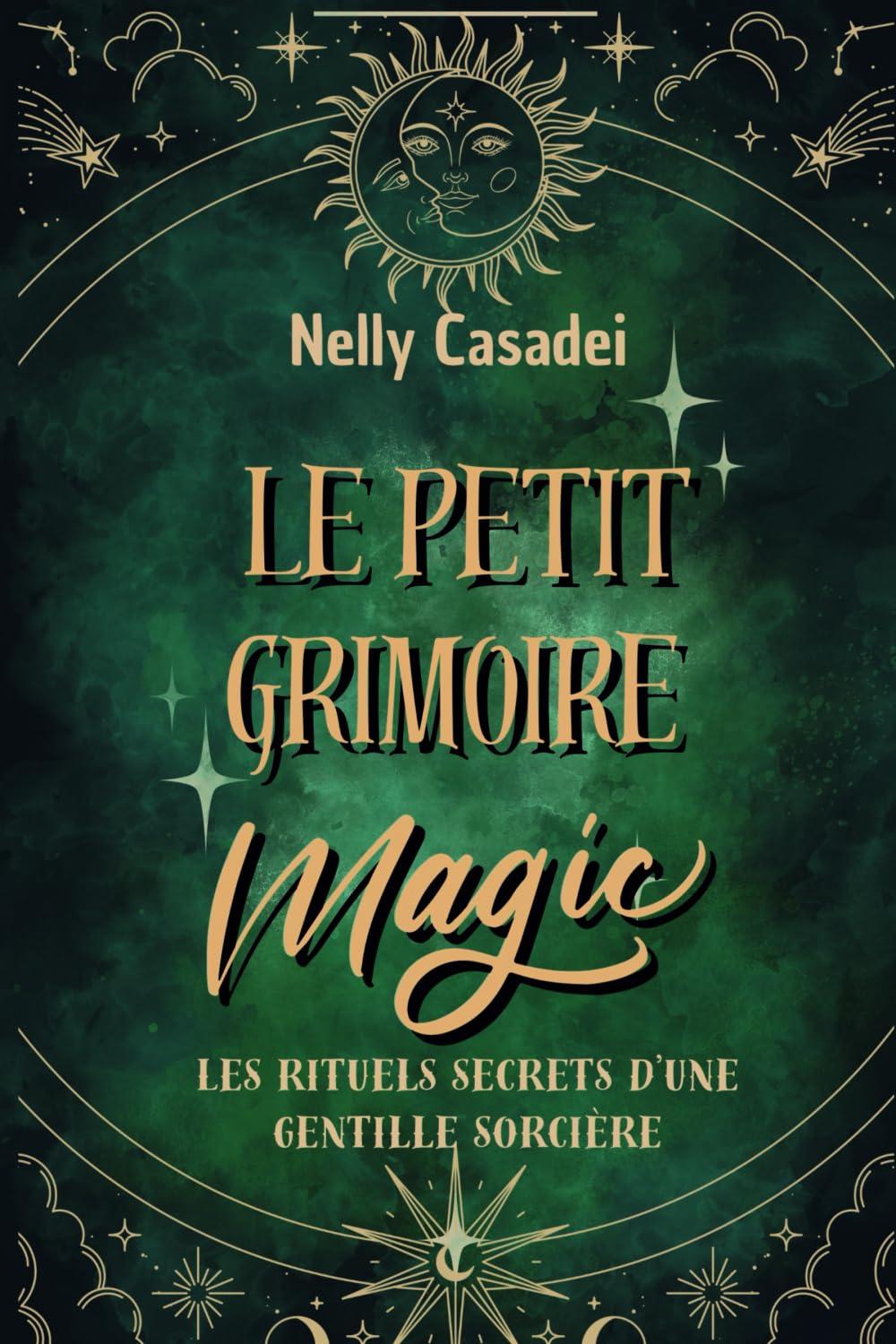 Le petit grimoire Magic: Les rituels secrets d'une gentille sorcière