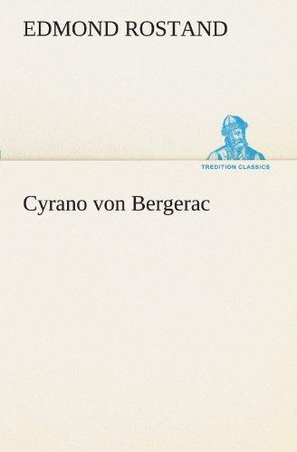 Cyrano von Bergerac (TREDITION CLASSICS)