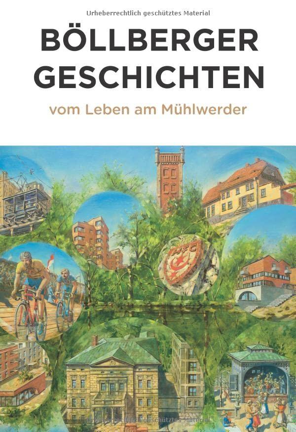 Böllberger Geschichten: Vom Leben am Mühlwerder