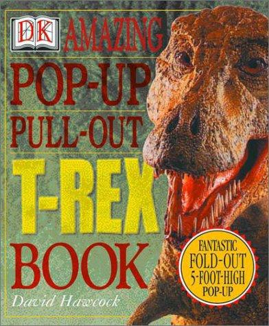 Amazing Pop-Up Pull-Out T-Rex