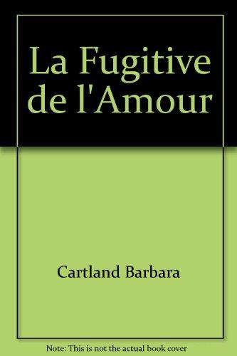 La fugitive de l'amour