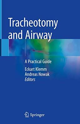 Tracheotomy and Airway: A Practical Guide