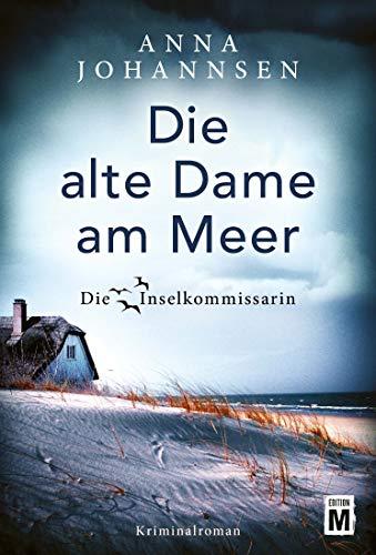 Die alte Dame am Meer (Die Inselkommissarin, Band 3)