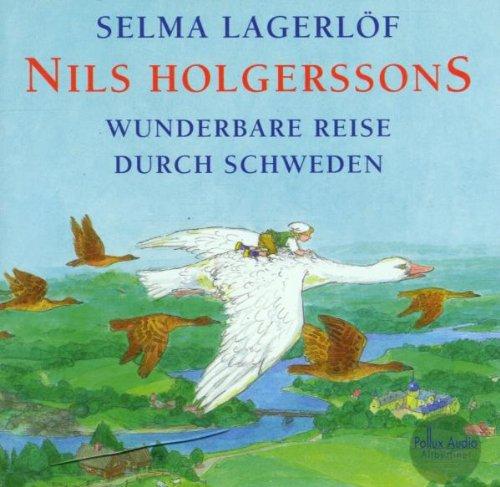 Nils Holgerssons wunderbare Reise durch Schweden, 1 Audio-CD