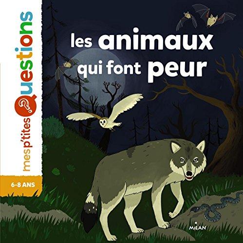 Les animaux qui font peur