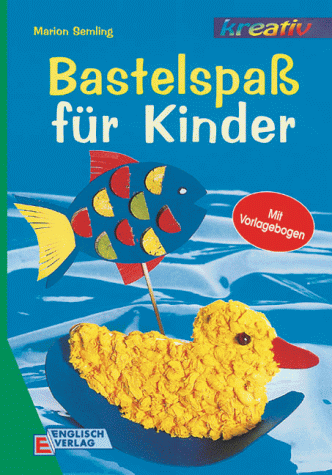 Bastelspaß für Kinder