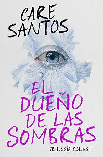 El dueño de las sombras (Trilogía Eblus 1) (Sin límites, Band 1)