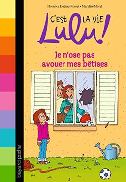 C'est la vie, Lulu !. Vol. 8. Je n'ose pas avouer mes bêtises