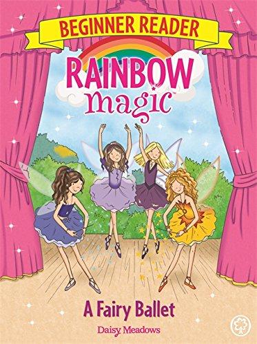 A Fairy Ballet: Book 7 (Rainbow Magic Beginner Reader, Band 7)