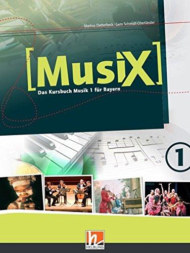 MusiX 1. Schülerband. Ausgabe BG (Bayern Gym Lehrplan Plus): Das Kursbuch Musik 1. Klasse 5/6