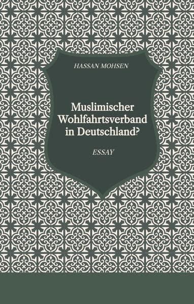 Muslimischer Wohlfahrtsverband in Deutschland?: ESSAY: ESSAY.DE