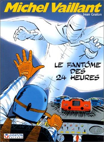 Michel Vaillant. Vol. 17. Le fantôme des 24 heures