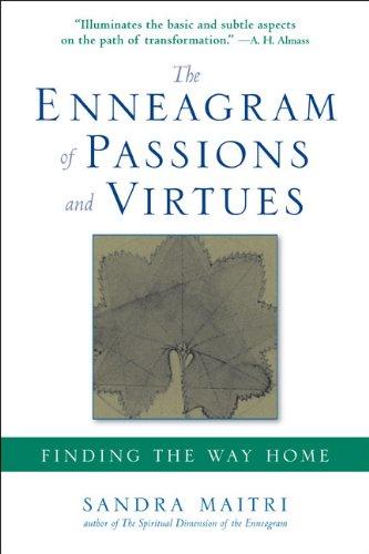 The Enneagram of Passions and Virtues: Finding the Way Home