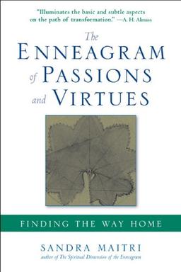 The Enneagram of Passions and Virtues: Finding the Way Home