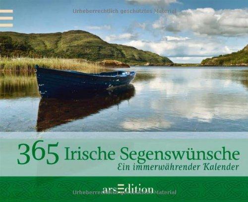 365 Irische Segenswünsche: Immerwährender Kalender