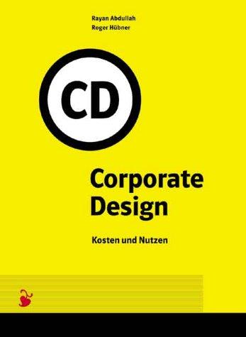 Corporate Design.Kosten und Nutzen