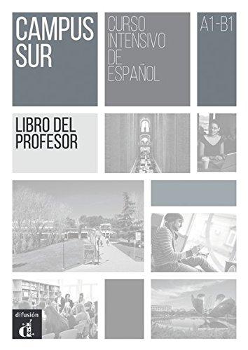 Campus Sur A1-B1: Libro del profesor