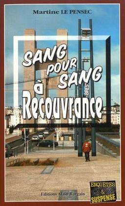 Sang pour sang à Recouvrance