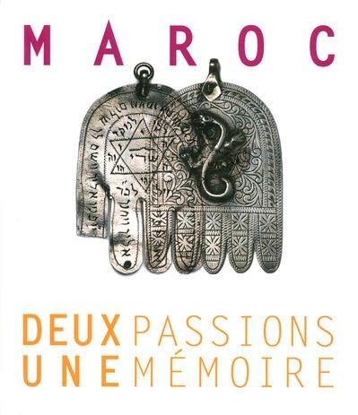 Maroc, deux passions, une mémoire