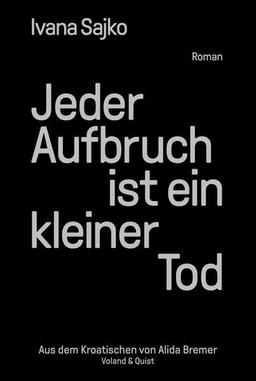 Jeder Aufbruch ist ein kleiner Tod