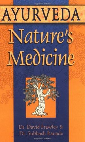 Ayurveda, Nature's Medicine