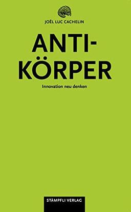 Antikörper: Innovation neu denken