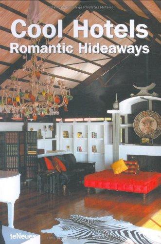 Cool hotels, romantic hideaways