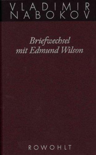 Gesammelte Werke. Band 23: Briefwechsel mit Edmund Wilson 1940 - 1971: BD 23