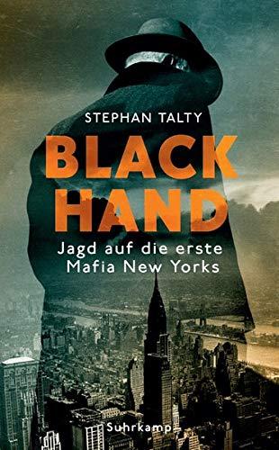 Black Hand: Jagd auf die erste Mafia New Yorks (suhrkamp taschenbuch)