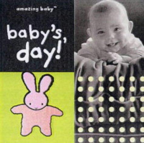 Baby's Day: Amazing Baby