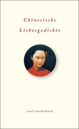 Chinesische Liebesgedichte (insel taschenbuch)